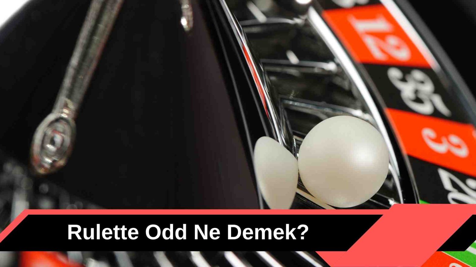 Rulette Odd Ne Demek